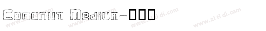 Coconut Medium字体转换